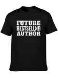 Future Bestselling Author T-Shirt - Black Cotton Tee