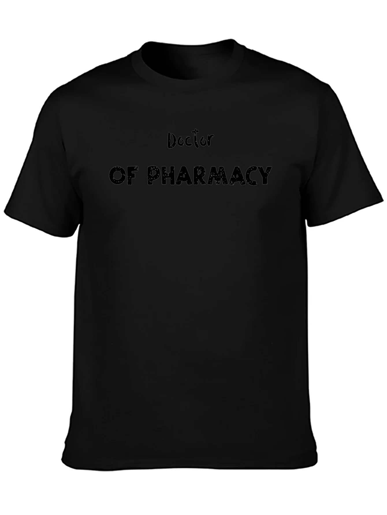 Doctor of Pharmacy Black T-Shirt