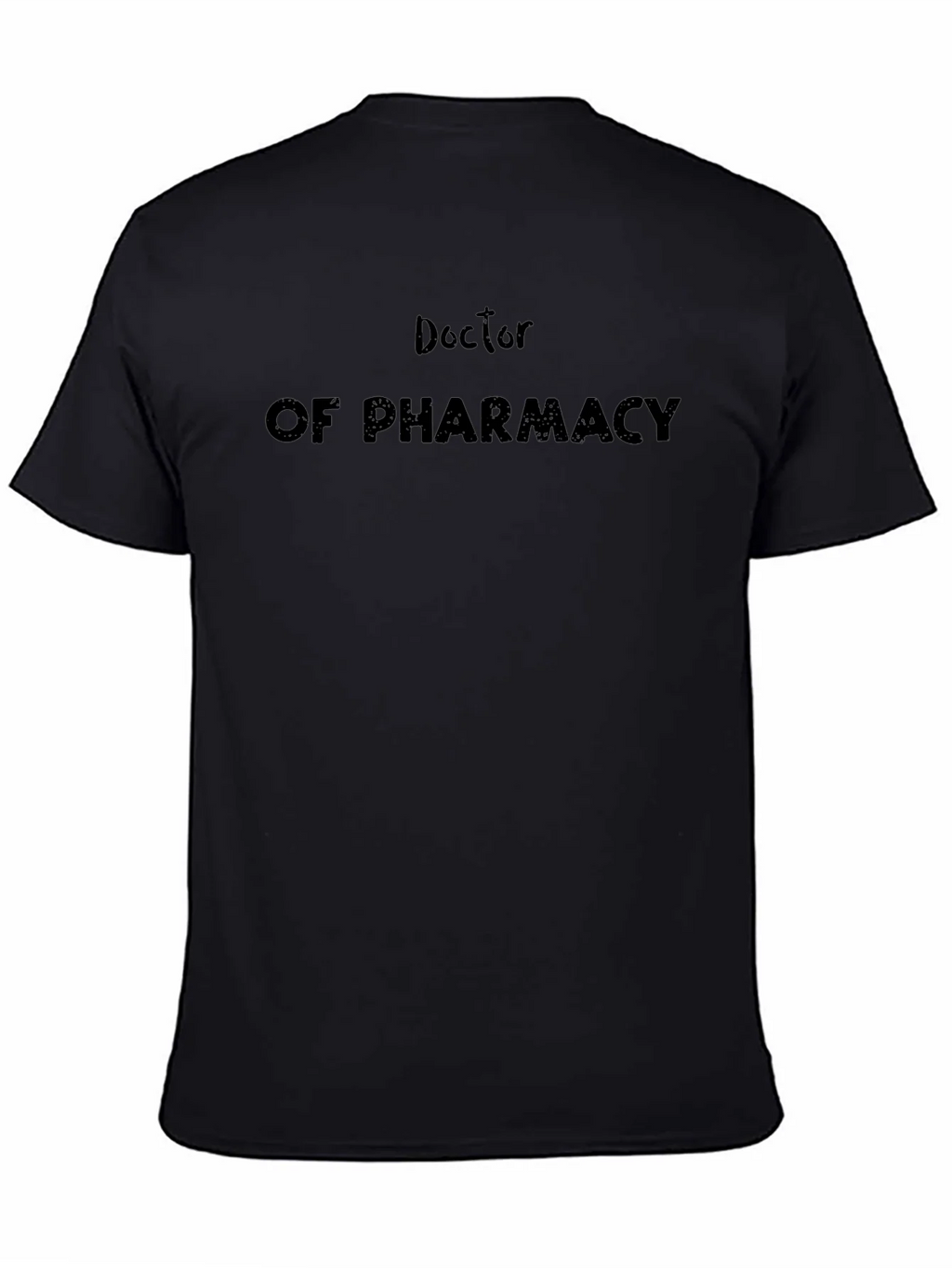 Doctor of Pharmacy Black T-Shirt