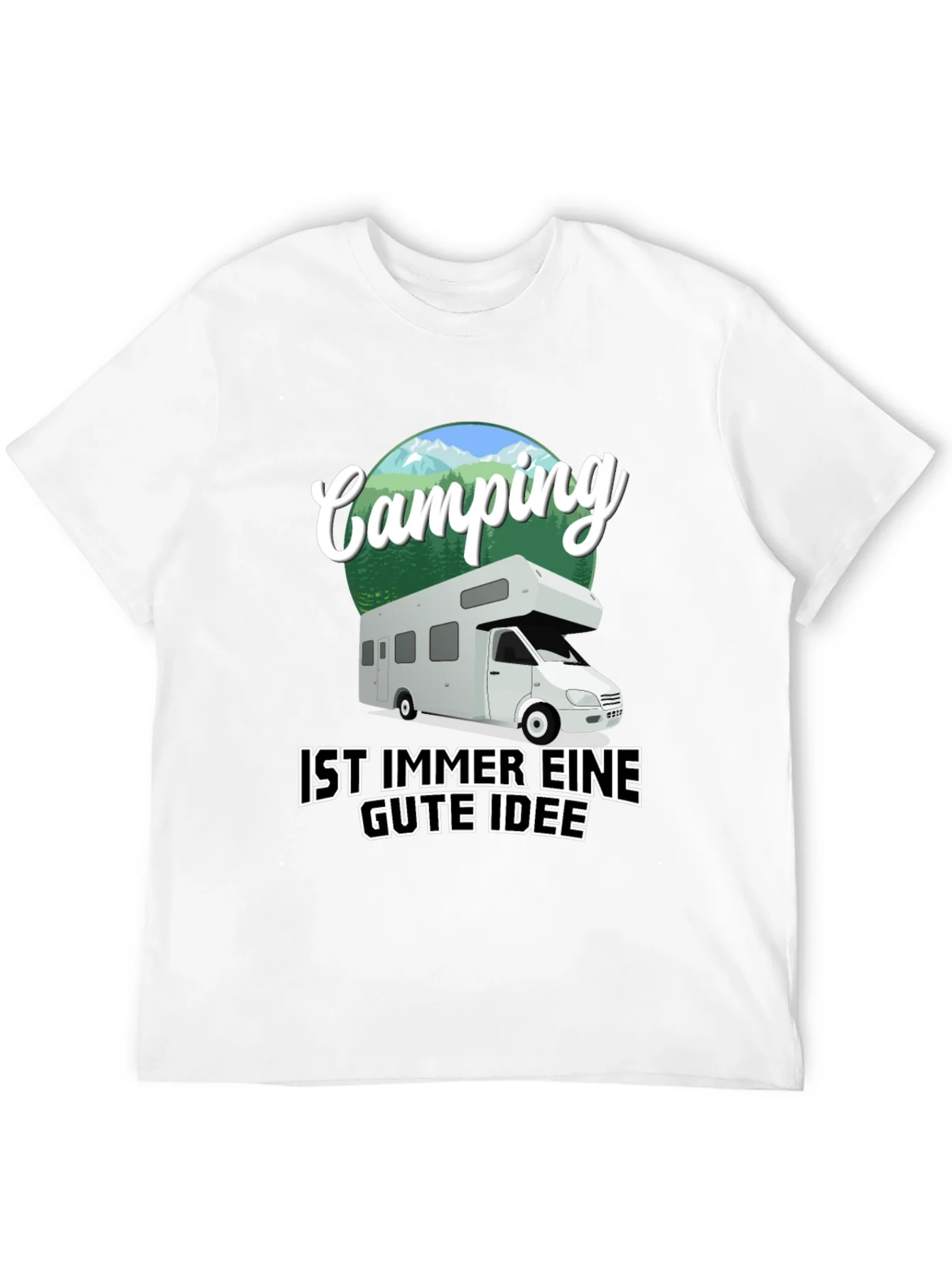 Camping is Always a Good Idea T-Shirt