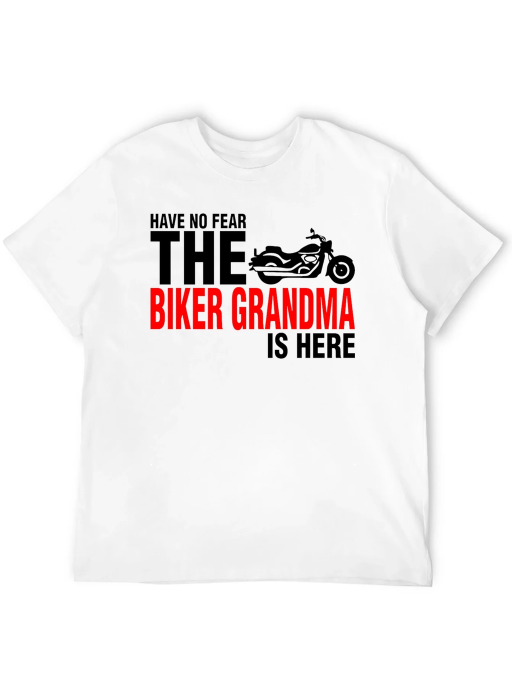 Biker Grandma T-Shirt - Ride with No Fear!