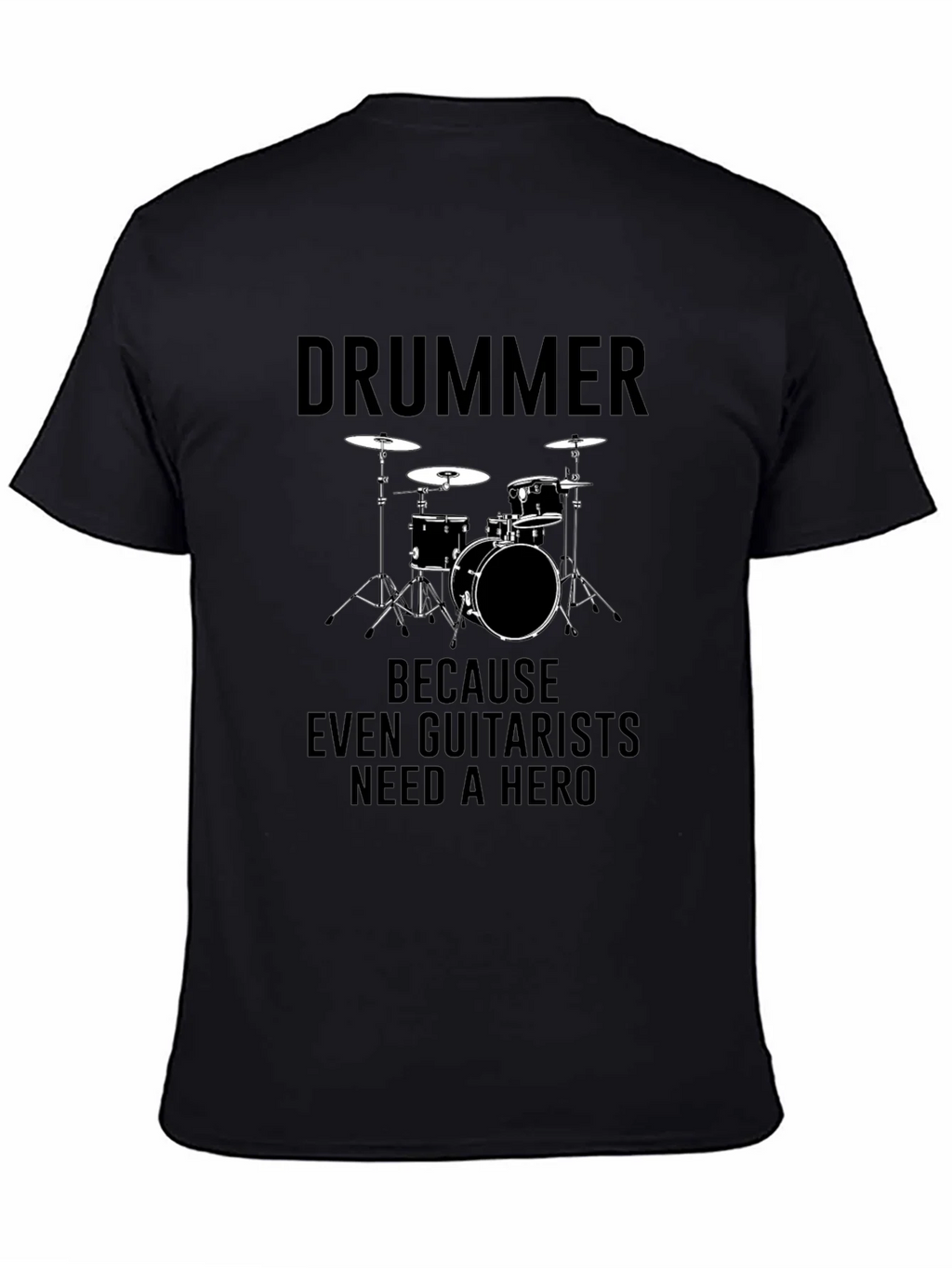 Drummer Hero T-Shirt - Musician Graphic Tee
