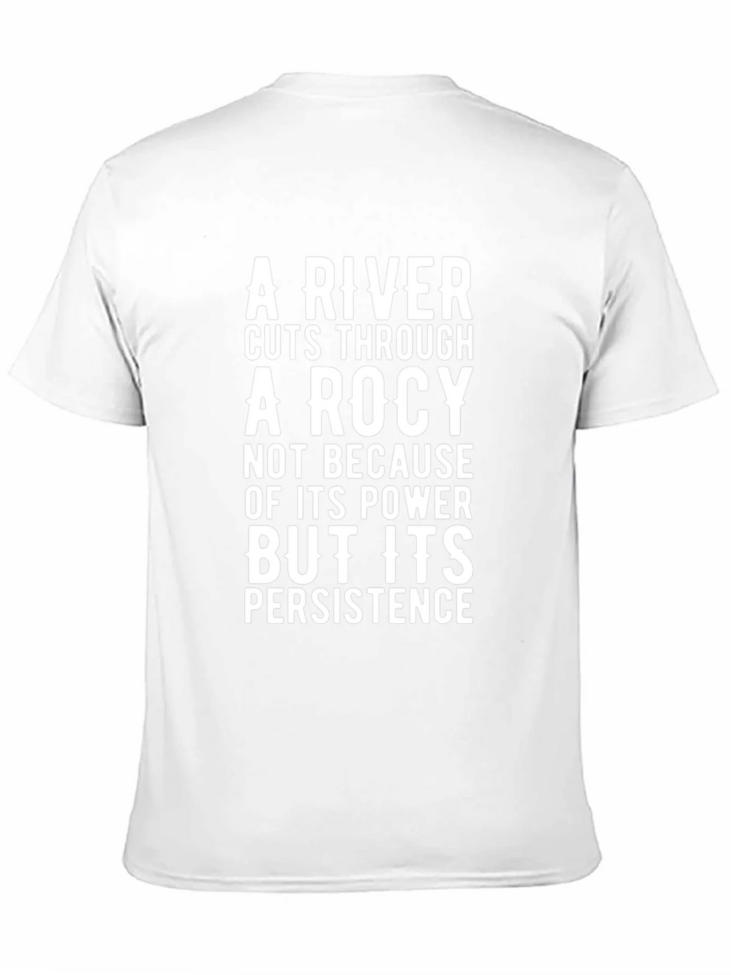 A River Cuts Through Rock T-Shirt