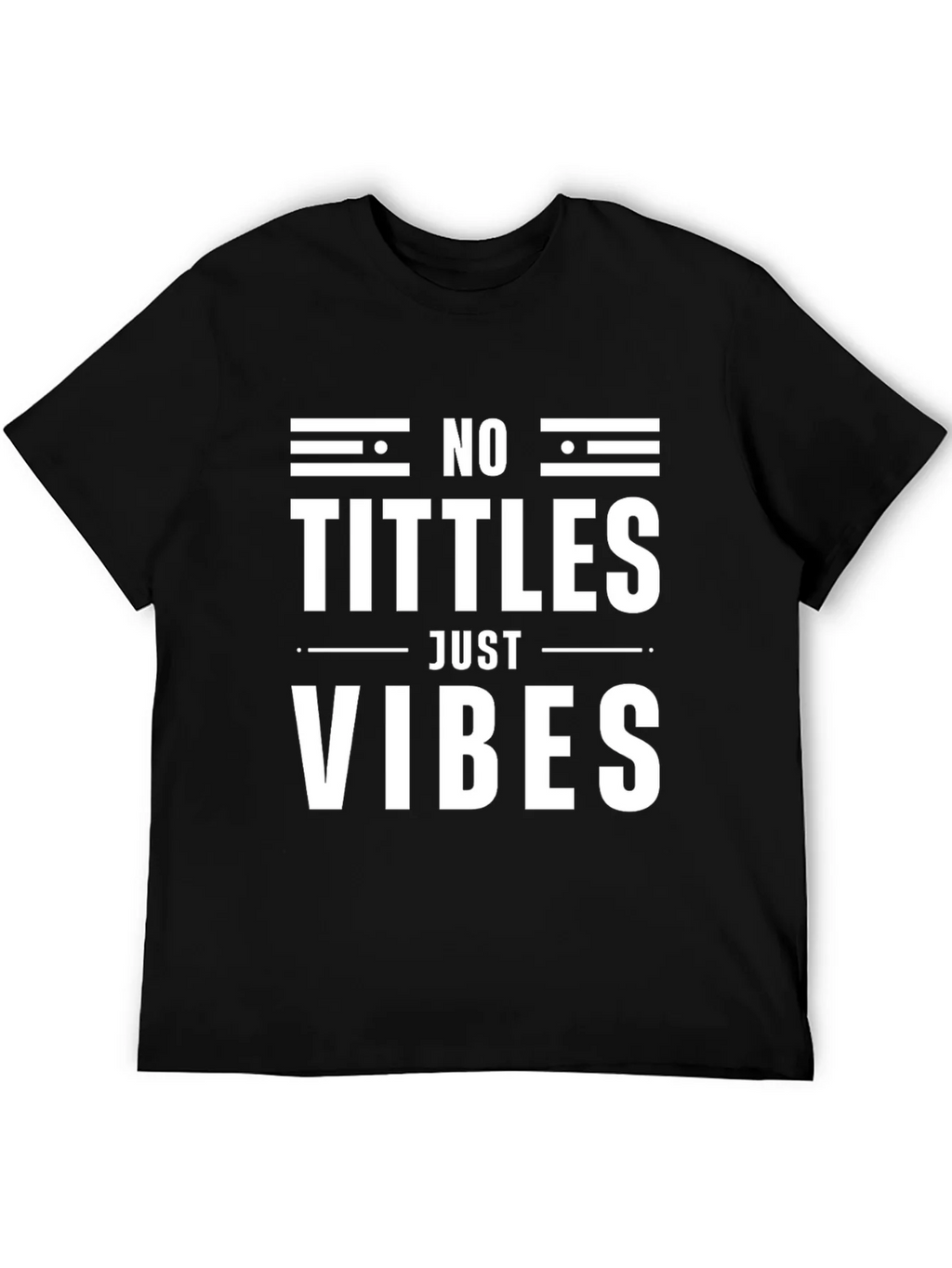 No Tittles Just Vibes Graphic Tee - Black