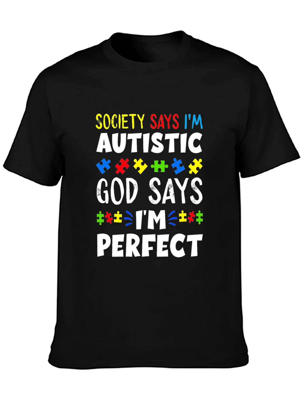 Autism Awareness T-Shirt - God Says Im Perfect