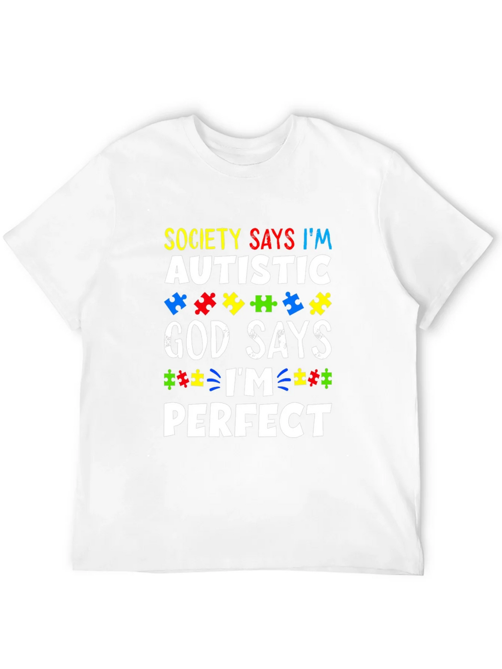 Autism Awareness T-Shirt - God Says Im Perfect