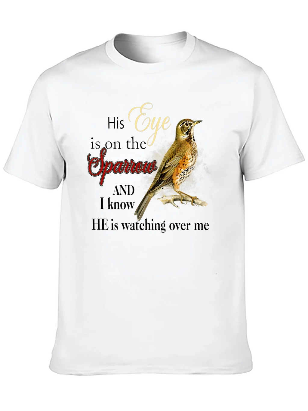 Eye is on the Sparrow Graphic T-Shirt