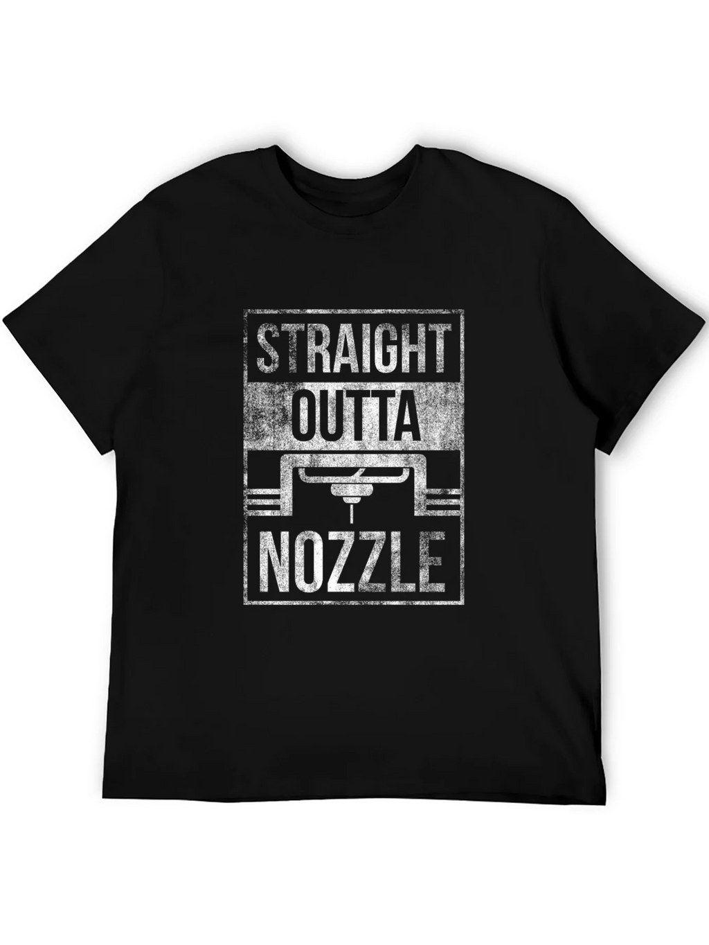 Straight Outta Nozzle T-Shirt - 3D Printing Fan Apparel