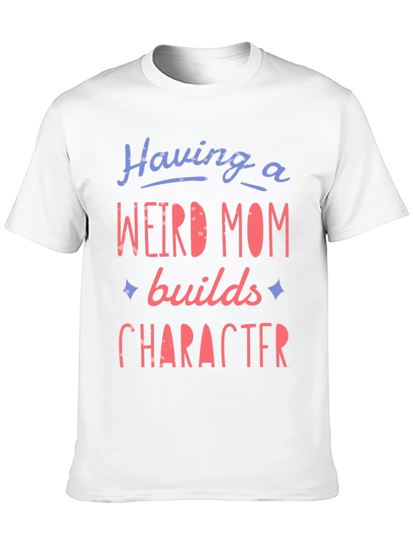 Weird Mom Builds Character Graphic Tee