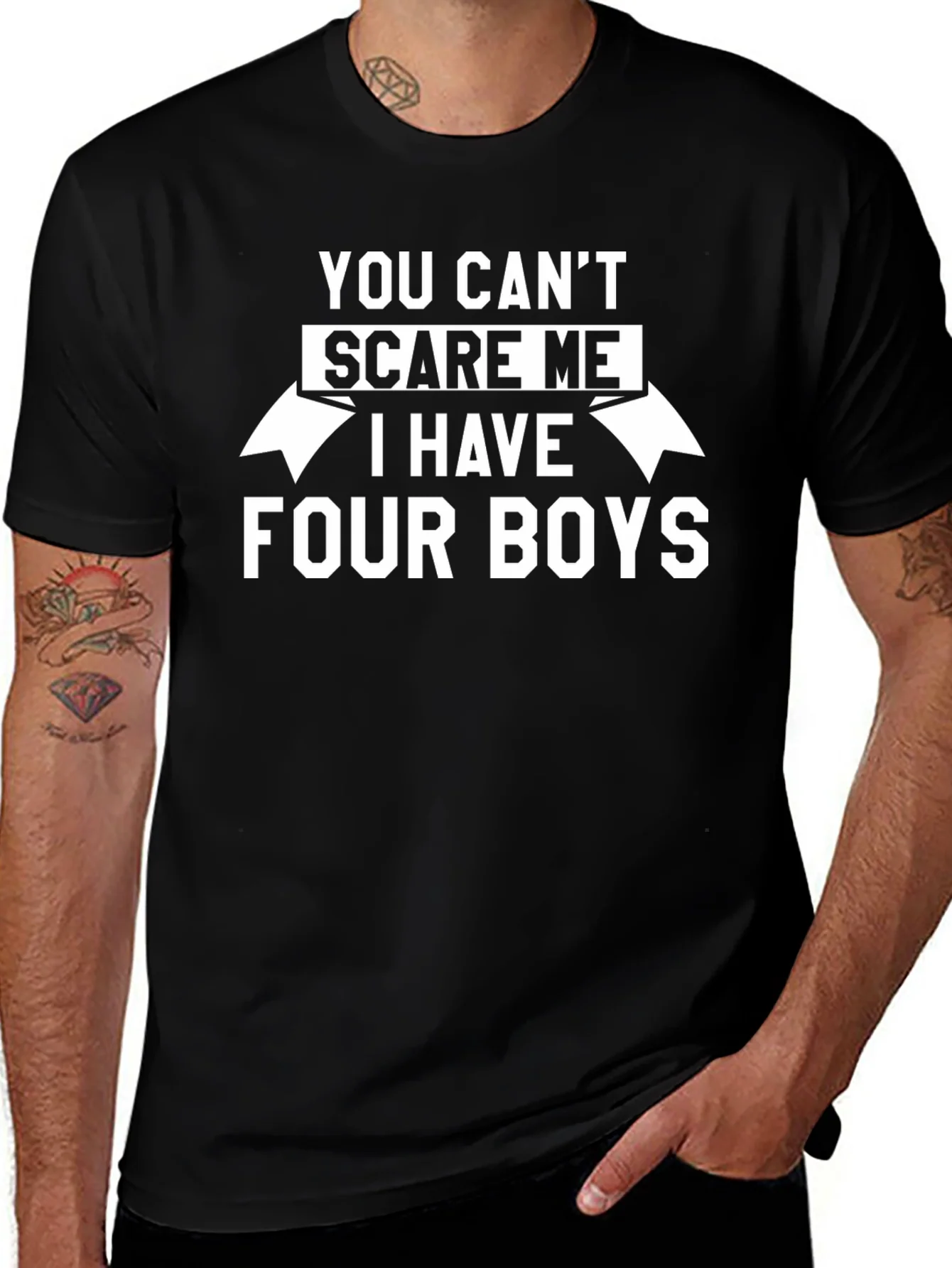 You Cant Scare Me I Have Four Boys T-Shirt
