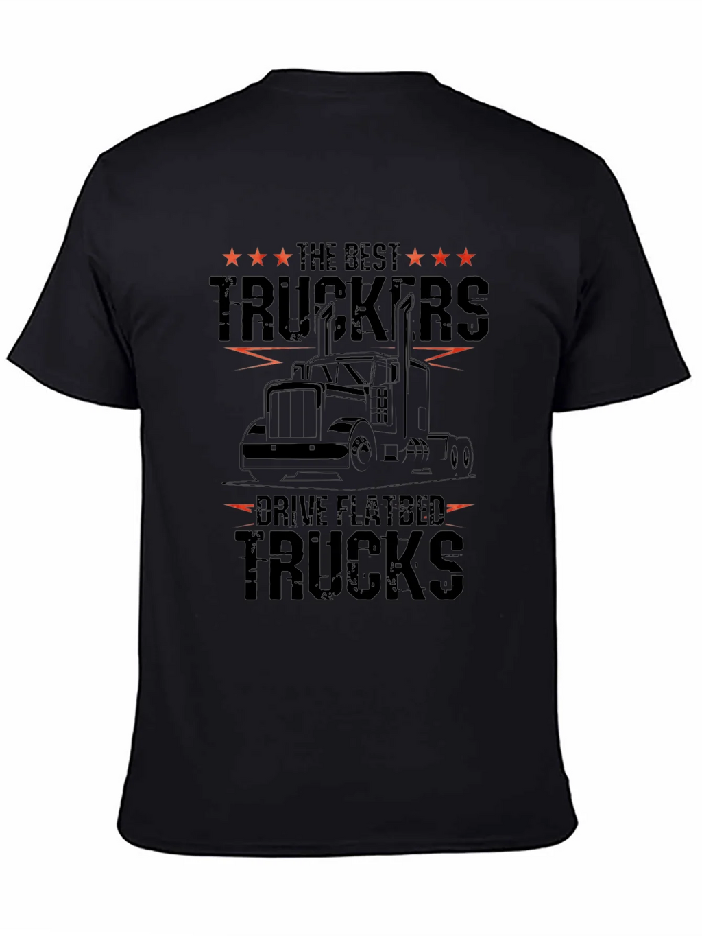 Best Truckers Drive Flatbed Trucks Graphic Tee