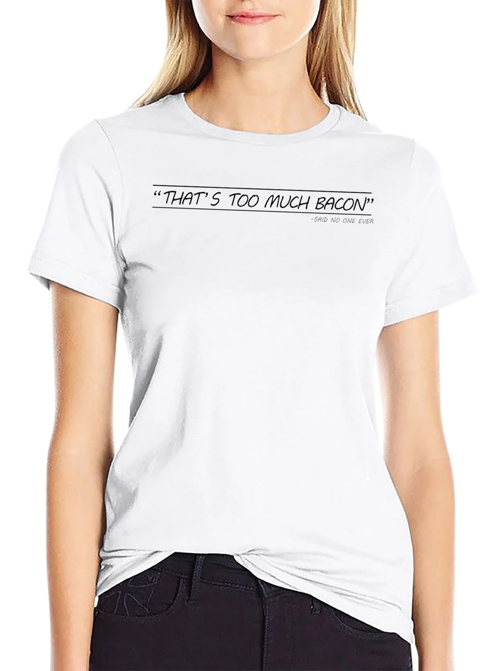 Humorous Thats Too Much Bacon Black Graphic Tee